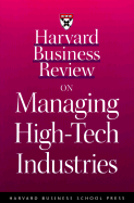 Harvard Business Review on Managing High-Tech Industries