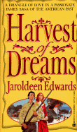 Harvest of Dreams - Edwards, Jaroldeen
