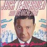 Has Anybody Here Seen Jackson?: Jack Teagarden Orchestra, Vol. 2 (1941-1944)