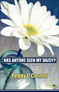 Has Anyone Seen My Daisy?: The Second Time Around