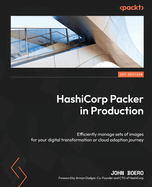 HashiCorp Packer in Production: Efficiently manage sets of images for your digital transformation or cloud adoption journey