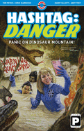 Hashtag Danger: Panic on Dinosaur Mountain!