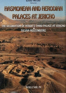 Hasmonean and Herodian Palaces of Jericho: Decoration of Herod's Third Palace at Jericho