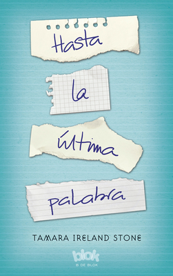 Hasta La ltima Palabra / Every Last Word - Stone, Tamara Ireland