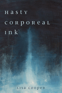 Hasty Corporeal Ink