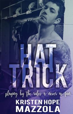 Hat Trick - Mazzola, Kristen Hope