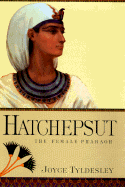 Hatchepsut: The Female Pharaoh - Tyldesley, Joyce A