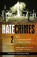 Hate Crimes: The Consequences of Hate Crime - Perry, Barbara