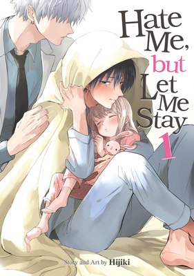 Hate Me, But Let Me Stay Vol. 1 - Hijiki