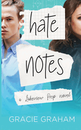 Hate Notes: A Sweet Enemies to Lovers Young Adult Romance