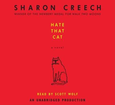 Hate That Cat - Creech, Sharon, and Wolf, Scott (Read by)