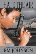 Hate the Air: The Abbreviated Life of Shea Kennedy