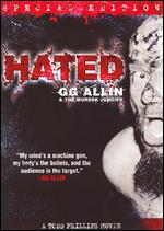 Hated: G.G. Allin & the Murder Junkies - Todd Phillips