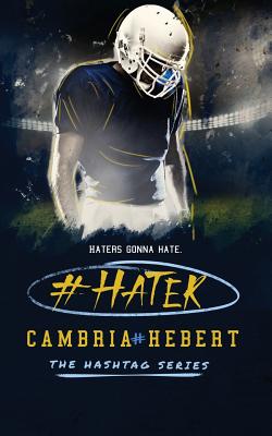 #Hater - Hebert, Cambria