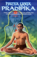 Hatha Yoga Pradipika - Swami, Vishnu Devananda