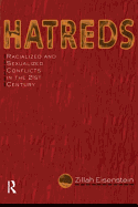 Hatreds: Racialized and Sexualized Conflicts in the 21st Century