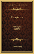 Haugtussa: Forteljing (1895)