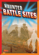 Haunted Battle Sites