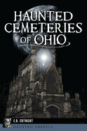 Haunted Cemeteries of Ohio