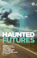 Haunted Futures