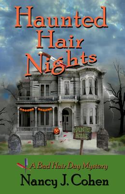 Haunted Hair Nights: A Bad Hair Day Cozy Mystery Novella - Cohen, Nancy J
