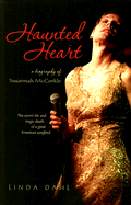 Haunted Heart: A Biography of Susannah McCorkle