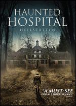 Haunted Hospital: Heilsttten - Michael David Pate