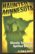 Haunted Minnesota
