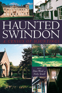 Haunted Swindon - Wood, Dave, and Sewell, Nicky