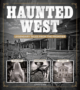 Haunted West: Legendary Tales from the Frontier