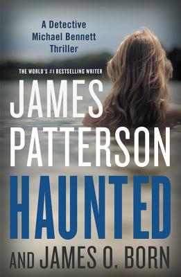 Haunted - Patterson, James, and Born, James O