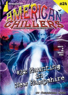 Haunting in New Hampshire #24 (American Chillers)