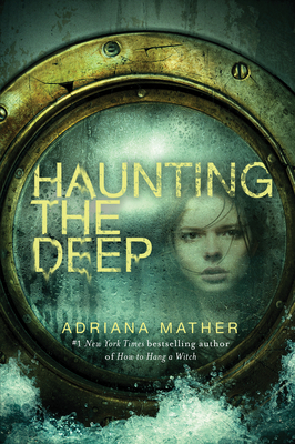 Haunting the Deep - Mather, Adriana