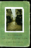 Haussmann or the Distinction - LaFarge, Paul