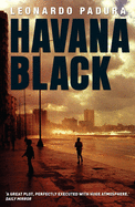 Havana Black: A Mario Conde Mystery