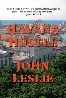 Havana Hustle - Leslie, John