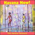 Havana Now!: Havana Sessions