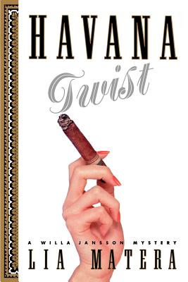 Havana Twist: An Earl Swagger Novel - Matera, Lia