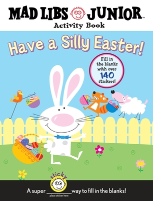 Have a Silly Easter!: Mad Libs Junior Activity Book - Sexton, Brenda
