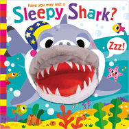 Have You Ever Met a Sleepy Shark?