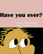 Have you ever?