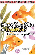 Have You Met a Goldfish?: Let's meet the hamsters!