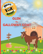 "Have YOU Seen?" Glen the Galloway Goat?