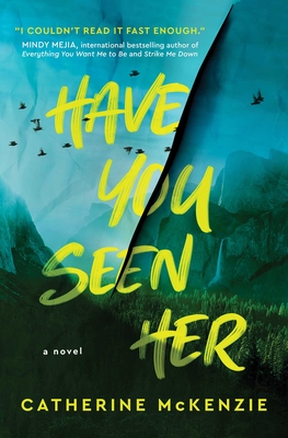 Have You Seen Her - McKenzie, Catherine