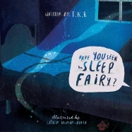 Have You Seen the Sleep Fairy?