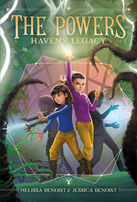 Haven's Legacy (the Powers Book 2) - Benoist, Melissa, and Benoist-Young, Jessica
