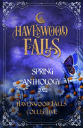 Havenwood Falls Spring Anthology 2022