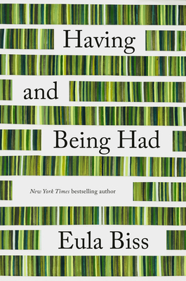 Having and Being Had - Biss, Eula