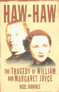 Haw-Haw: The Tragedy of William and Margaret - Farndale, Nigel