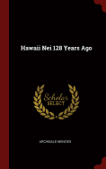 Hawaii Nei 128 Years Ago